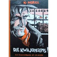 Die kwajongens!