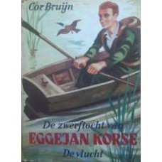 De zwerftocht van Eggejan Korse - De vlucht