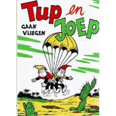 Tup en Joep gaan vliegen