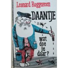 Daantje wat doe je daar?