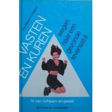 Vasten en kuren, wegen naar een gezonde levensstijl