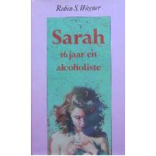 Sarah, 16 jaar en alcoholiste