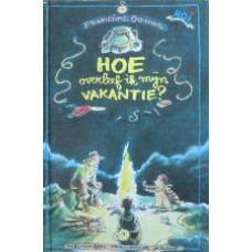 Hoe overleef ik mijn vakantie?