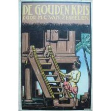 De gouden kris. Een verhaal uit de nieuw veroverde streken van Zuid-Celebes