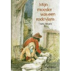 Mijn moeder was een rode vlam