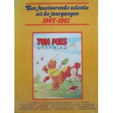 Tom Poes weekblad Een fascinerende selectie uit de jaargangen 1947-1951