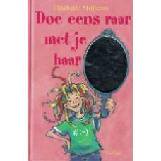 Doe eens raar met je haar