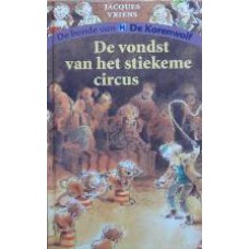 De vondst van het stiekeme circus