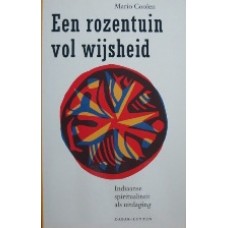 Een rozentuin vol wijsheid.indiaanse spiritualiteit als uitdaging