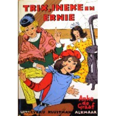 Trix, Ineke en Ernie