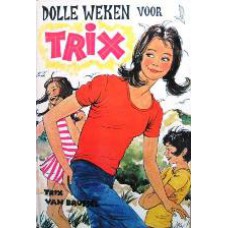 Dolle weken voor Trix