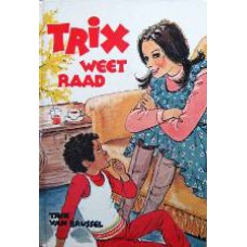 Trix weet raad