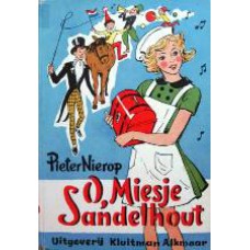 O, Miesje Sandelhout