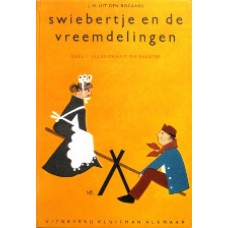 Swiebertje en de vreemdelingen 1 - Alles draait om Saartje