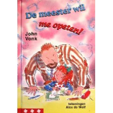 De meester wil me opeten!