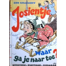 Josientje, waar ga je naar toe?