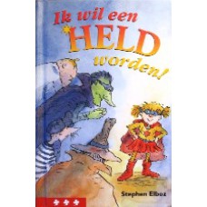 Ik wil een held worden