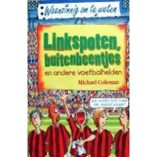 Linkspoten, buitenbeentjes e.a. voetbalhelden