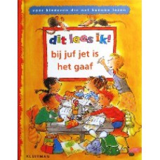 Dit lees ik! - Bij juf jet is het gaaf