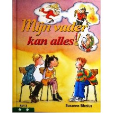 Mijn vader kan alles!