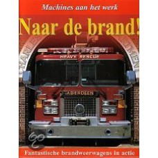 Naar de brand!