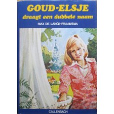 Goud-Elsje draagt een dubbele naam