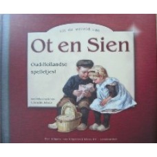 Uit de wereld van Ot en Sien - Oud-Hollandse spelletjes