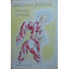 Saskia en Jeroen, domme dingen