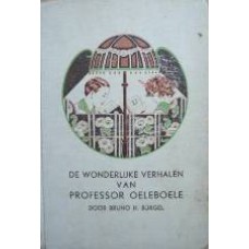 De wonderlijke verhalen van prof. Oeleboele