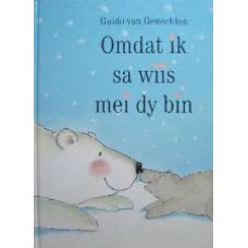 Omdat ik sa wiis mei dy bin