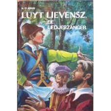 Luyt Lievensz., de liedjeszanger