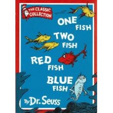 One Fish Two Fish Red Fish Blue Fish