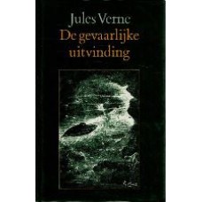 De gevaarlijke uitvinding