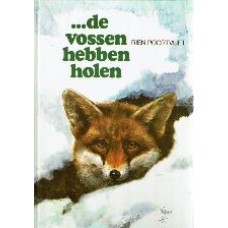 . . . De vossen hebben holen