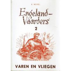 Engelandvaarders 2 - Varen en vliegen