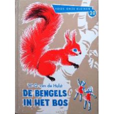 De bengels in het bos