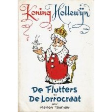 Koning Hollewijn: De Flutters en De Lorrocraat