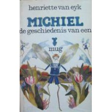 Michiel, de geschiedenis van een mug