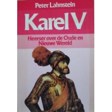 Karel V Heerser over de oude en nieuwe wereld