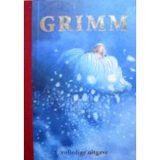 Grimm, volledige uitgave van de 200 sprookjes