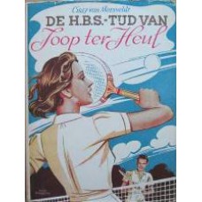 De H.B.S. tijd van Joop ter Heul