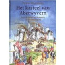 Het kasteel van Abwyvern Over bouw, de bewoners en de verdediging